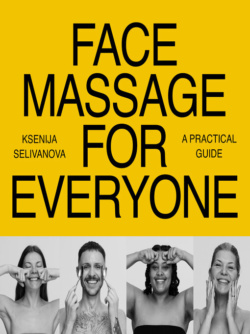 Title details for Face Massage for Everyone by Ksenija Selivanova - Wait list